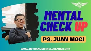 Retreat 2025 (Session 3.2) - Mental Check Up - bersama hambaNya  Ps. Juan Mogi