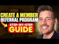 How To Acquire New Members Through Membership Referral Program? Easy Step-By-Step Guide