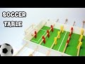 How to Make a Table Football | Soccer Table | Foosbal