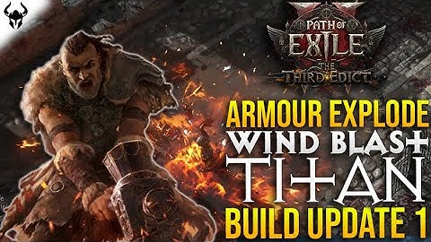 BIG FULL SCREEN BOOMS!🔥 Armour Explode Windblast Titan | Build Update 1 | Path of Exile 2 | 0.3
