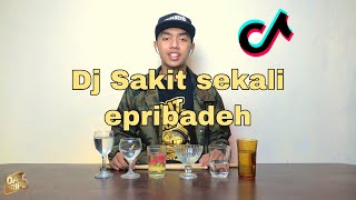 DJ SAKIT SEKALI EPRIBADEH