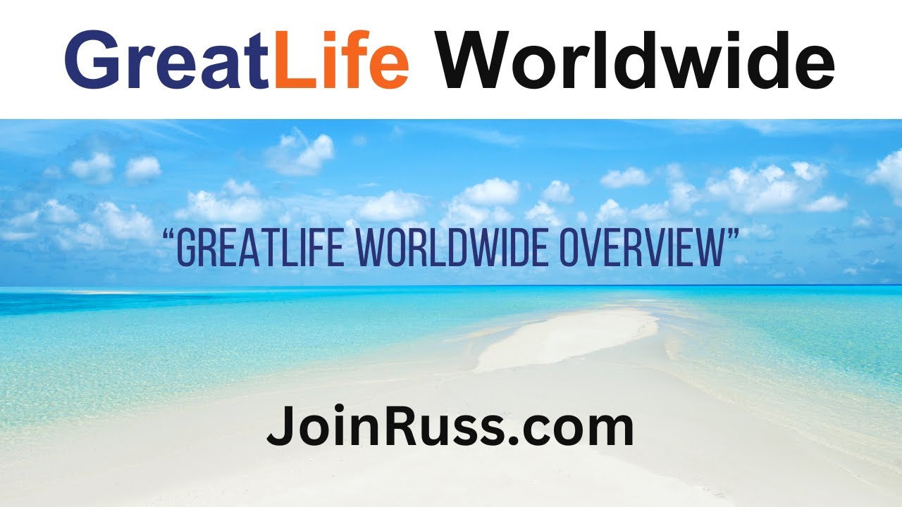 GreatLife Worldwide Overview