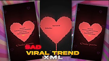 NEW SAD SONG XML FILE 😣 || SAD STUTUS VIDEO || NEW SAD XML FILE 😔 #xml#alightmotion#kinamaster