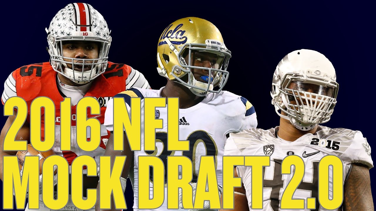 2016 NFL Mock Draft 2.0! Final Mock Draft! Picks and Predictions! - YouTube
