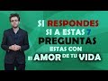 Si respondes sí a estas 7 preguntas, estás con el amor de tu vida