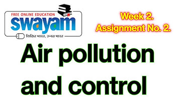 Air pollution and control Assignment 2 |week2||NPTEL|#nptel #mooc #swayam #short
