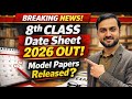 Breaking News: 8th Class Date Sheet 2026 Out | Model Papers Released?