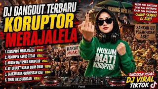 Download Lagu LAGU VIRAL‼️KORUPTOR MERAJALELA || SAHKAN RUU PERAMPASAN ASET || DJ DANGDUT DISCO TERBARU 2026 Download Lagu LAGU VIRAL‼️KORUPTOR MERAJALELA || SAHKAN RUU PERAMPASAN ASET || DJ DANGDUT DISCO TERBARU 2026