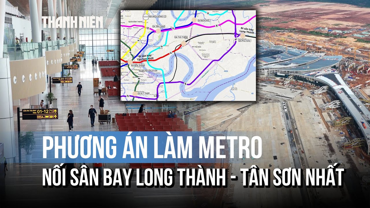 TP.HCM trình Chính phủ phương án làm metro nối sân bay Long Thành - Tân Sơn Nhất
