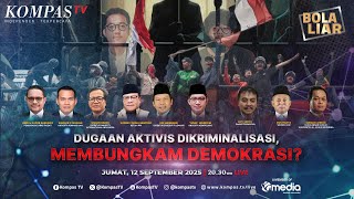 LIVE - Dugaan Aktivis Dikriminalisasi, Membungkam Demokrasi? | BOLA LIAR LIVE - Dugaan Aktivis Dikriminalisasi, Membungkam Demokrasi? | BOLA LIAR