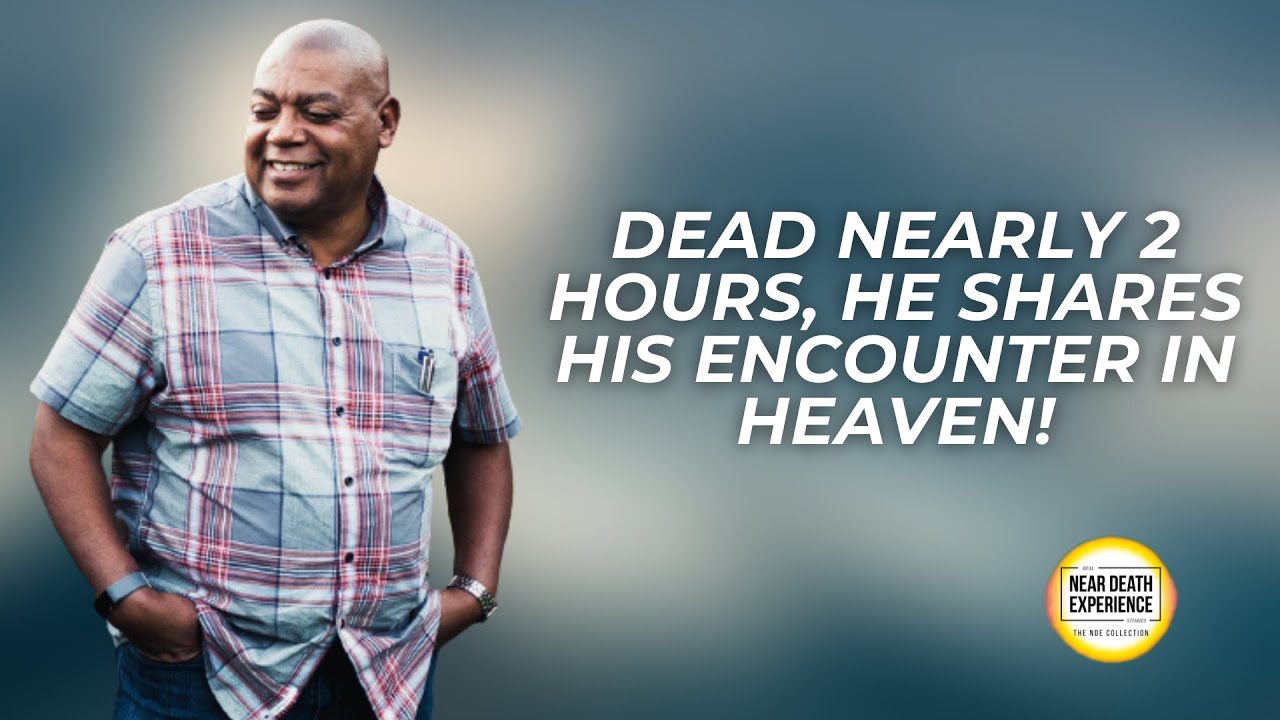 Dead Nearly 2 Hours, Dean Braxton Shares What He Encountered in Heaven!