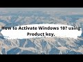 How to Activate Windows 10? Using Product Key.