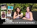 Catching up with Kendra!