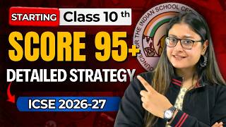 ICSE Class 10 | Complete Roadmap &amp; Strategy To Score 95+ in ICSE 2027 Boards | Nikita Singh