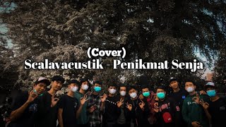 PENIKMAT SENJA - SCALAVACUSTIK (COVER)