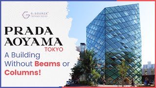 Discover The Secret Of Prada Aoyama, A Building Without Beams Or Columns
