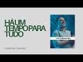 Pr José Rafael - Há um tempo para tudo