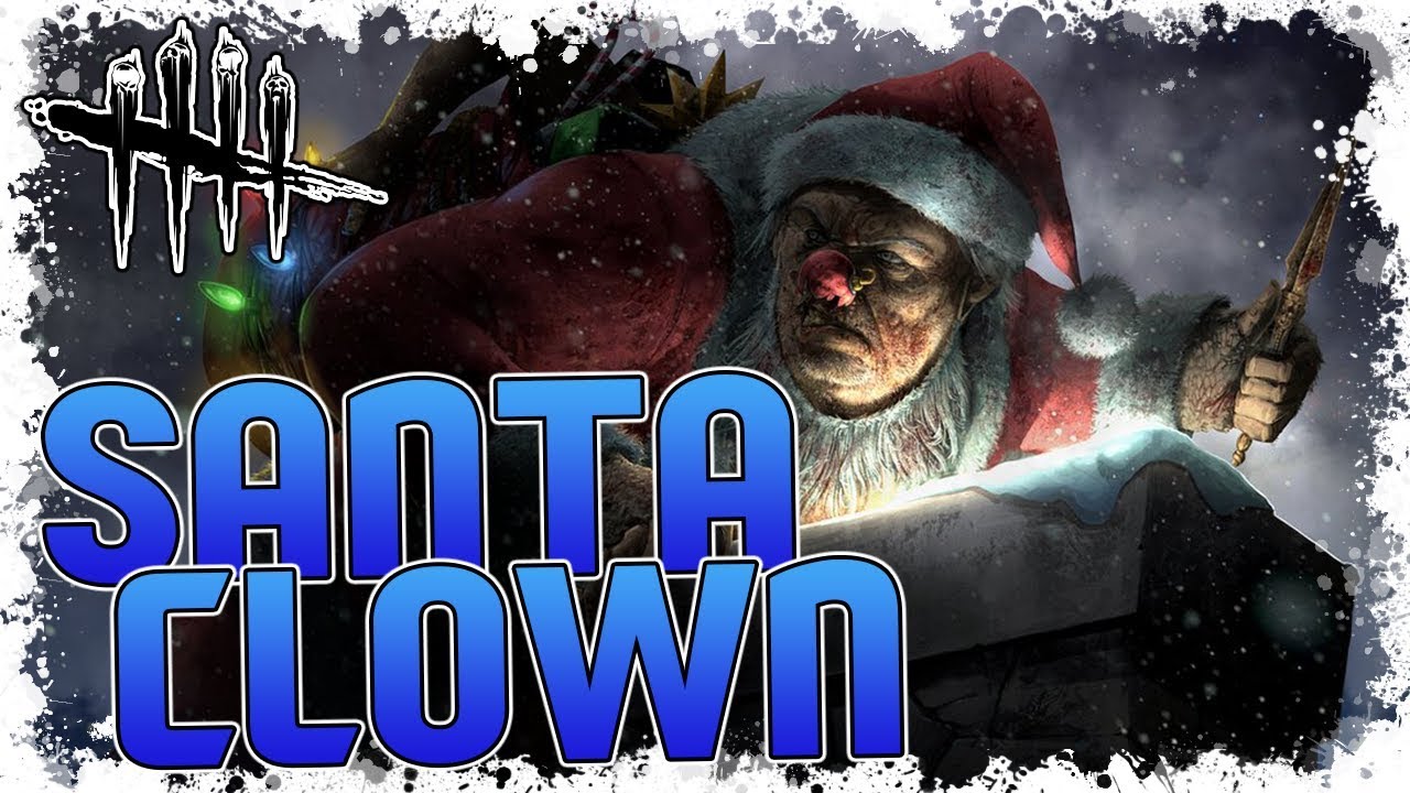 Dead By Daylight Santa Clown
