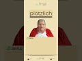 "Plötzlich"  - ein Überraschungswort