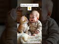 Baby luagh with cats #shortvidro #youtube #youtubegrow #youtubeshorts #facelesscontent #short
