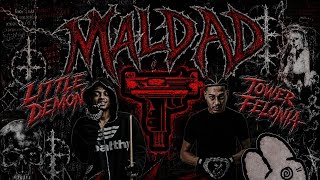 Little Demon ft Tower Felonia - MALDAD - 