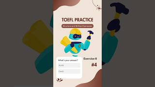 TOEFL Practice – Exercise 8 | No 4 #toefl #toeflpreparation