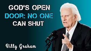 When God Opens a Door No One Can Shut | End Time Breakthrough Message  | Billy Graham sermon