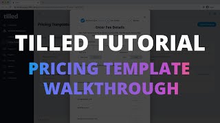 Tilled Tutorials: Pricing Template Walkthrough