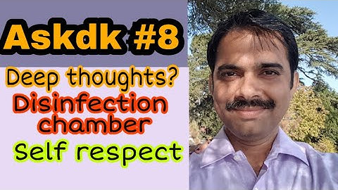#Askdk 8 | Deep Thoughts, Self respect  | Ashish Shukla from Deep Knowledge