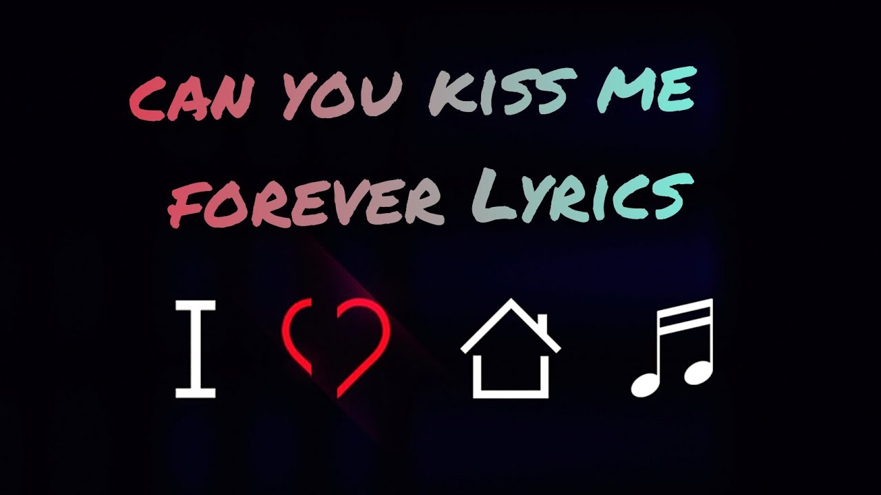 Can you Kiss me forever (Non Copyright & Logo Lyrics ) YouTube