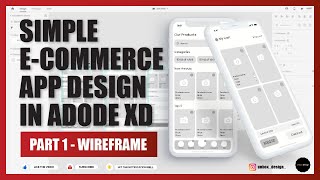 Simple E-Commerce App Design in AdobeXD (Wireframe - Part 1)