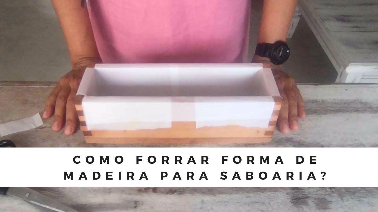 Como forrar a forma de madeira para saboaria?