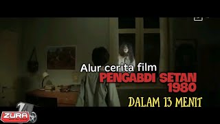 Apakah lebih Seram || Alur cerita film pengabdi setan 1980 dalam 13 Menit