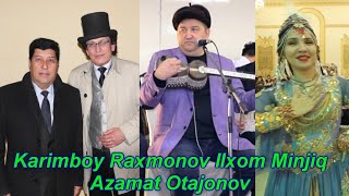 Karimboy Raxmonov Ilxom Minjiq Azamat Otajonov