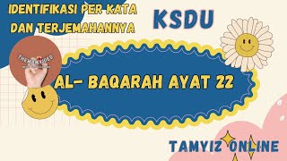 identifikasi ksdu albaqarah 22❗ksdu ayat 22❗identifikasi albaqarah ayat 22 #tamyizonline #tamyiz