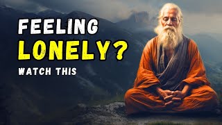 Feeling Lonely? Watch This | Buddhism In English