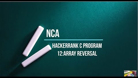 12:Array Reversal||Hackerrank c solutions