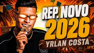 YRLAN COSTA MÚSICAS NOVAS 2026 - PISEIRO NOVO PRA COPA - FORRÓ DO 01 SÃO JOÃO - MÉDIOS REPIQUES 