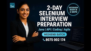 2-Day Selenium Interview Preparation | Java, API, Coding & Agile | Weekend Batch | 📞 8075002174