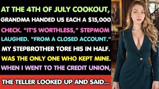 You're Not Even In The Will — Stepmom Said Grandma's $15k Check Was Worthless — So I Deposited It