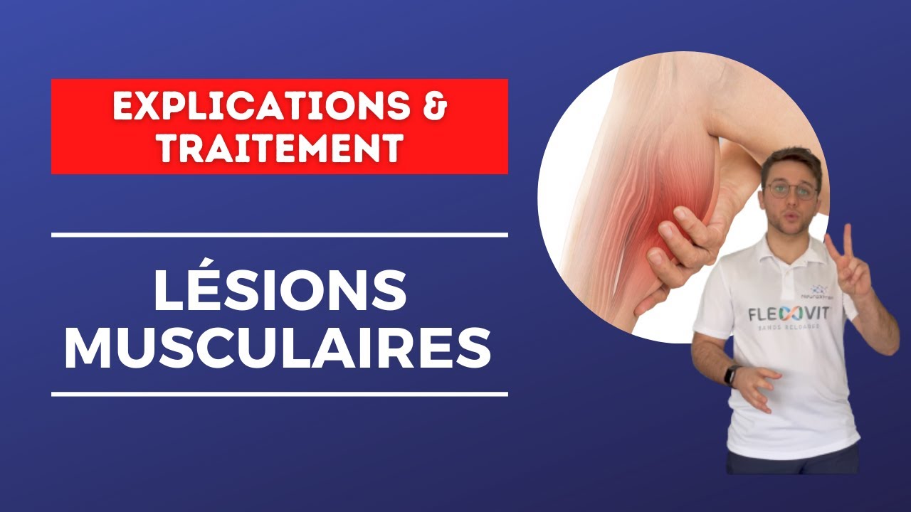 Lésions musculo-squelettiques - EXPLICATIONS & TRAITEMENT