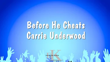 Before He Cheats - Carrie Underwood (Karaoke Version)