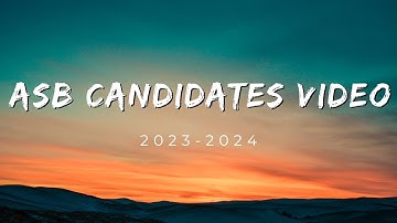 2023-2024 ASB Candidates Video