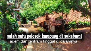 Asli Betah,,Kampung Terpencil Di Desa Tenjojaya Sukabumi