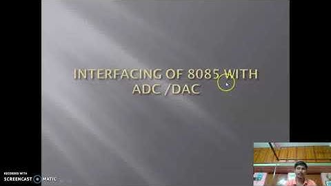 8085 Interfacing with ADC and DAC