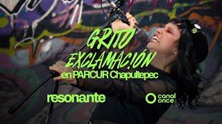 Resonante - Grito exclamación en PARCUR Chapultepec (14/08/2025)