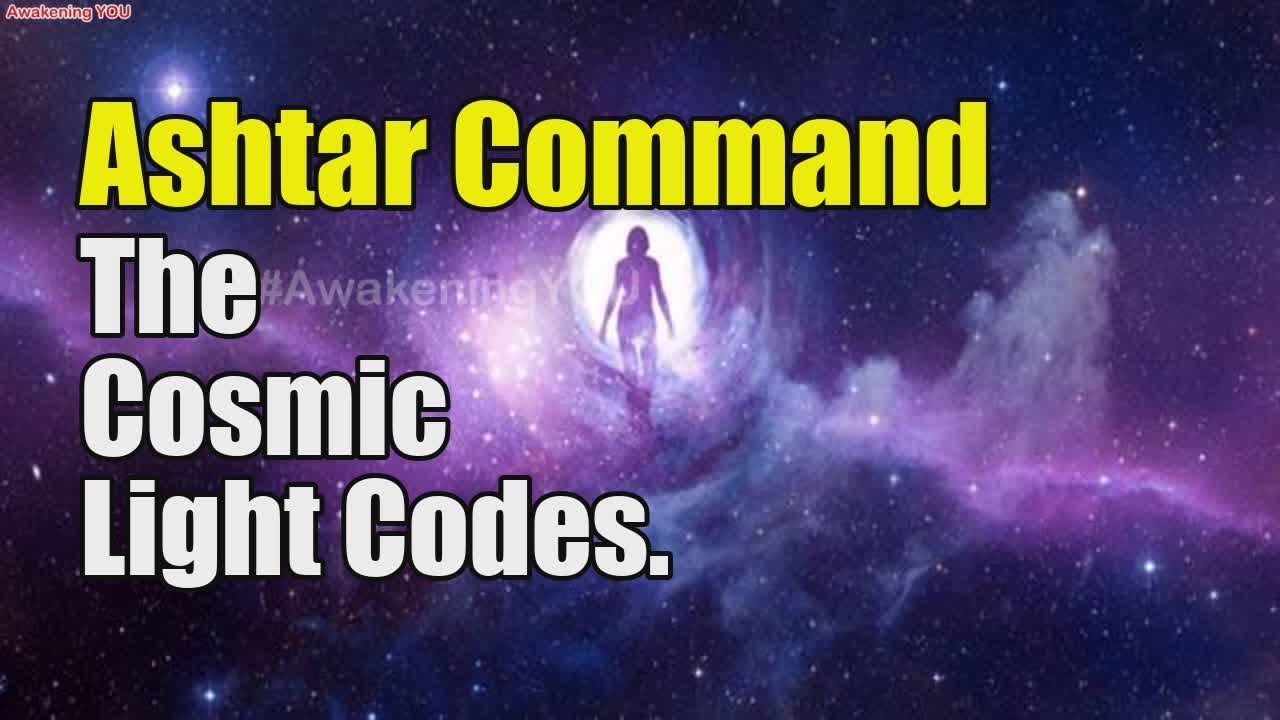 Ashtar Command ~ The Cosmic Light Codes - YouTube