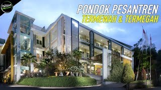 AYO MONDOK! 10 Pondok Pesantren Ini Serasa Hotel yang Bikin Kamu Pengin Jadi SANTRI