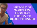 The History of Warfarin: Rat Poison and Blood Thinner