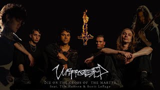 Unprocessed - Die on the Cross of the Martyr ft. Tim Henson \u0026 Scott LePage of Polyphia